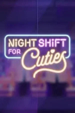 Photo 2 de la série : Night Shift for Cuties