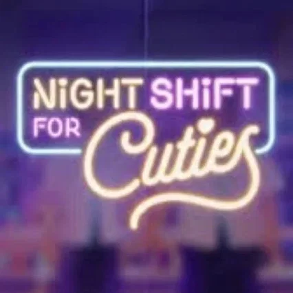 Photo de la série : Night Shift for Cuties