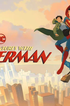 Affiche de la série : My Adventures with Superman