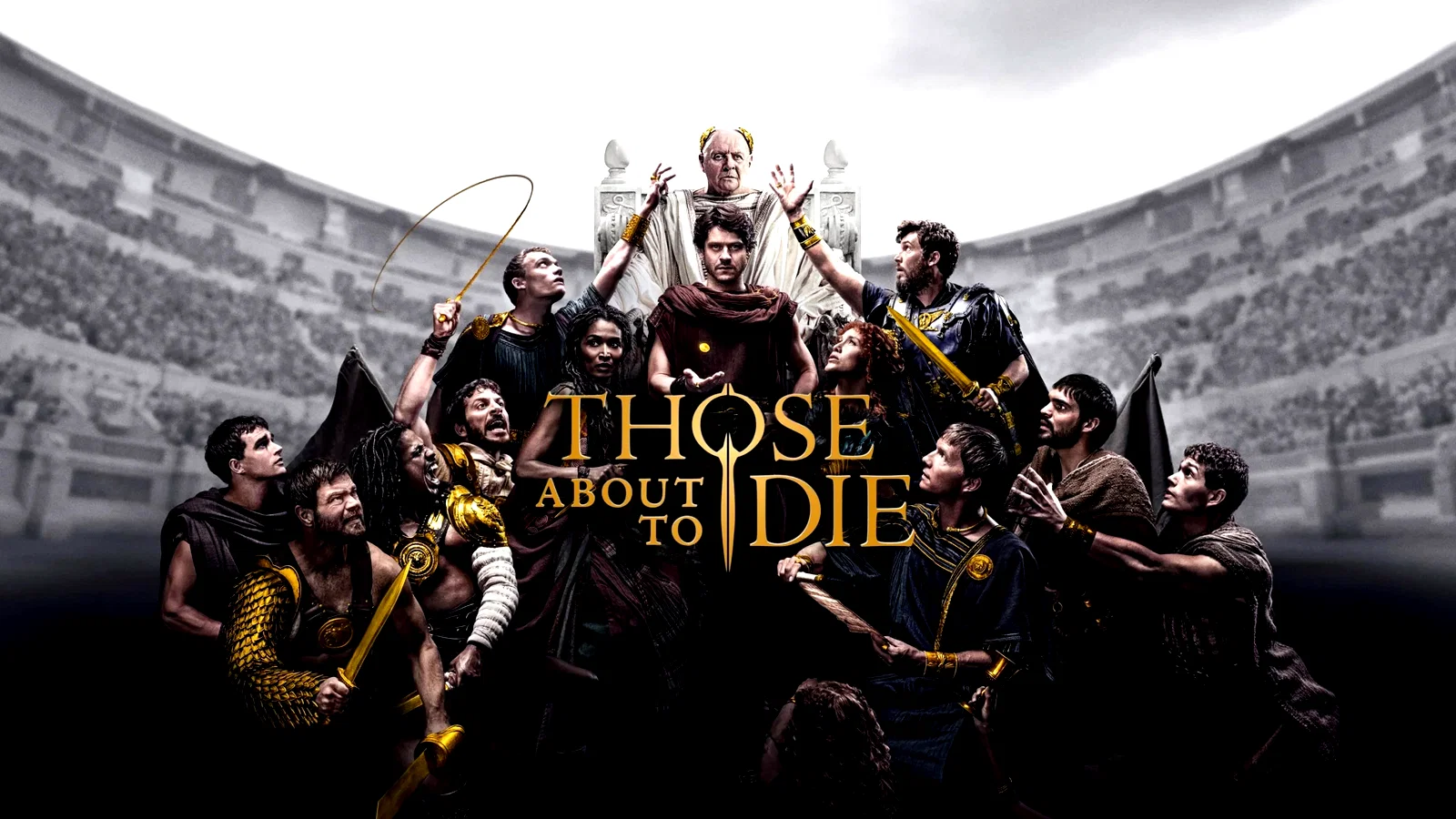 Affiche de la série : Those About to Die