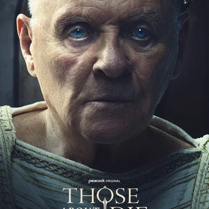Photo de la série : Those About to Die