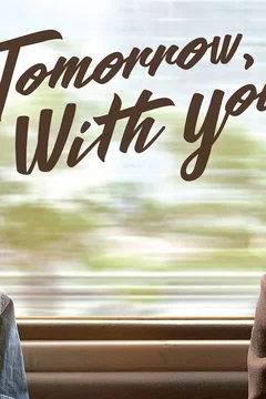 Affiche de la série Tomorrow with You