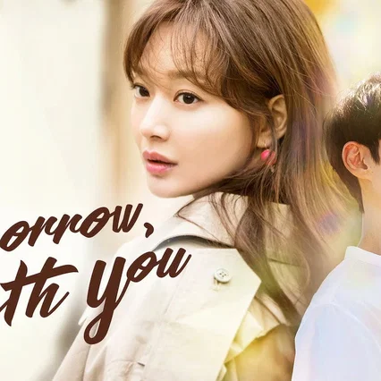 Photo de la série : Tomorrow with You