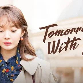 Photo de la série : Tomorrow with You