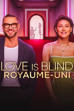 Affiche de la série : Love Is Blind : Royaume-Uni