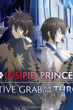 Affiche de la série The Insipid Prince's Furtive Grab for the Throne