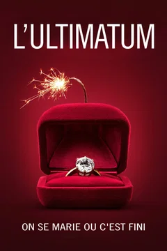 Affiche de la série L'Ultimatum : On se marie ou c'est fini