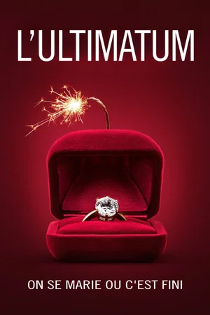 Affiche de la série : L'Ultimatum : On se marie ou c'est fini