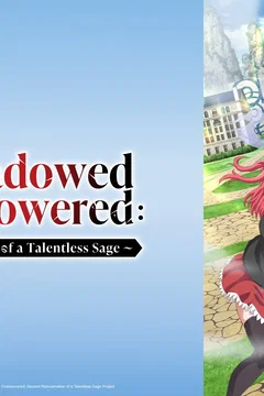 Affiche de la série From Overshadowed to Overpowered: Second Reincarnation of a Talentless Sage