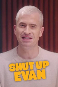 Affiche de la série Shut Up Evan