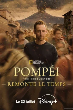 Affiche de la série Pompéi : Tom Hiddleston remonte le temps