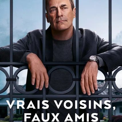 Photo de la saison 1 : Vrais voisins, faux amis