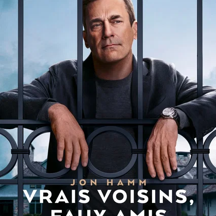 Photo de la saison 1 : Vrais voisins, faux amis