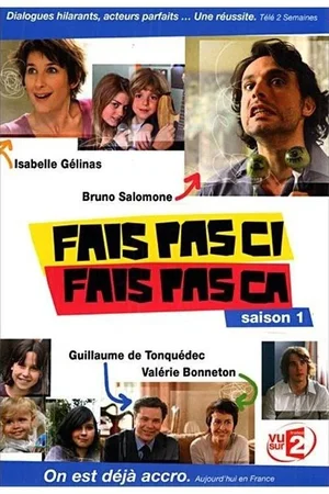 Photo de la saison 1 : Fais pas ci, fais pas ça