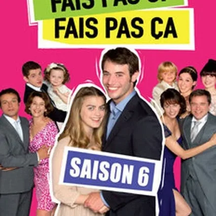 Photo de la saison 6 : Fais pas ci, fais pas ça