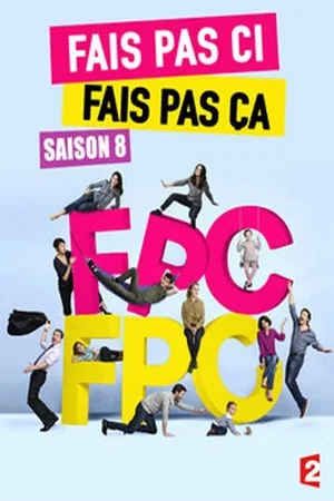 Photo de la saison 8 : Fais pas ci, fais pas ça