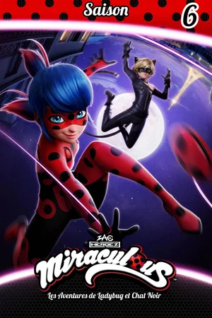 Photo de la saison 6 : Miraculous, les aventures de Ladybug et Chat Noir