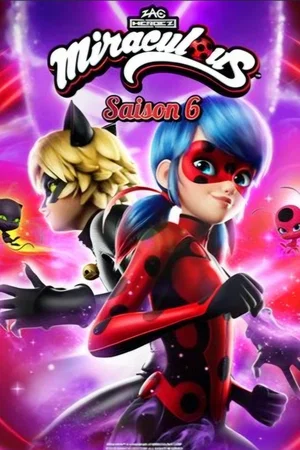 Photo de la saison 6 : Miraculous, les aventures de Ladybug et Chat Noir