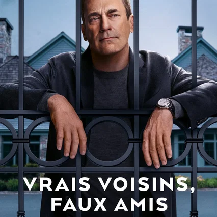 Photo de la saison 1 : Vrais voisins, faux amis